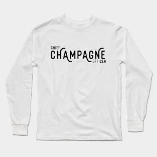 Chief Champagne Officer Long Sleeve T-Shirt